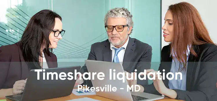 Timeshare liquidation Pikesville - MD