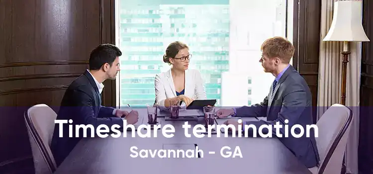 Timeshare termination Savannah - GA